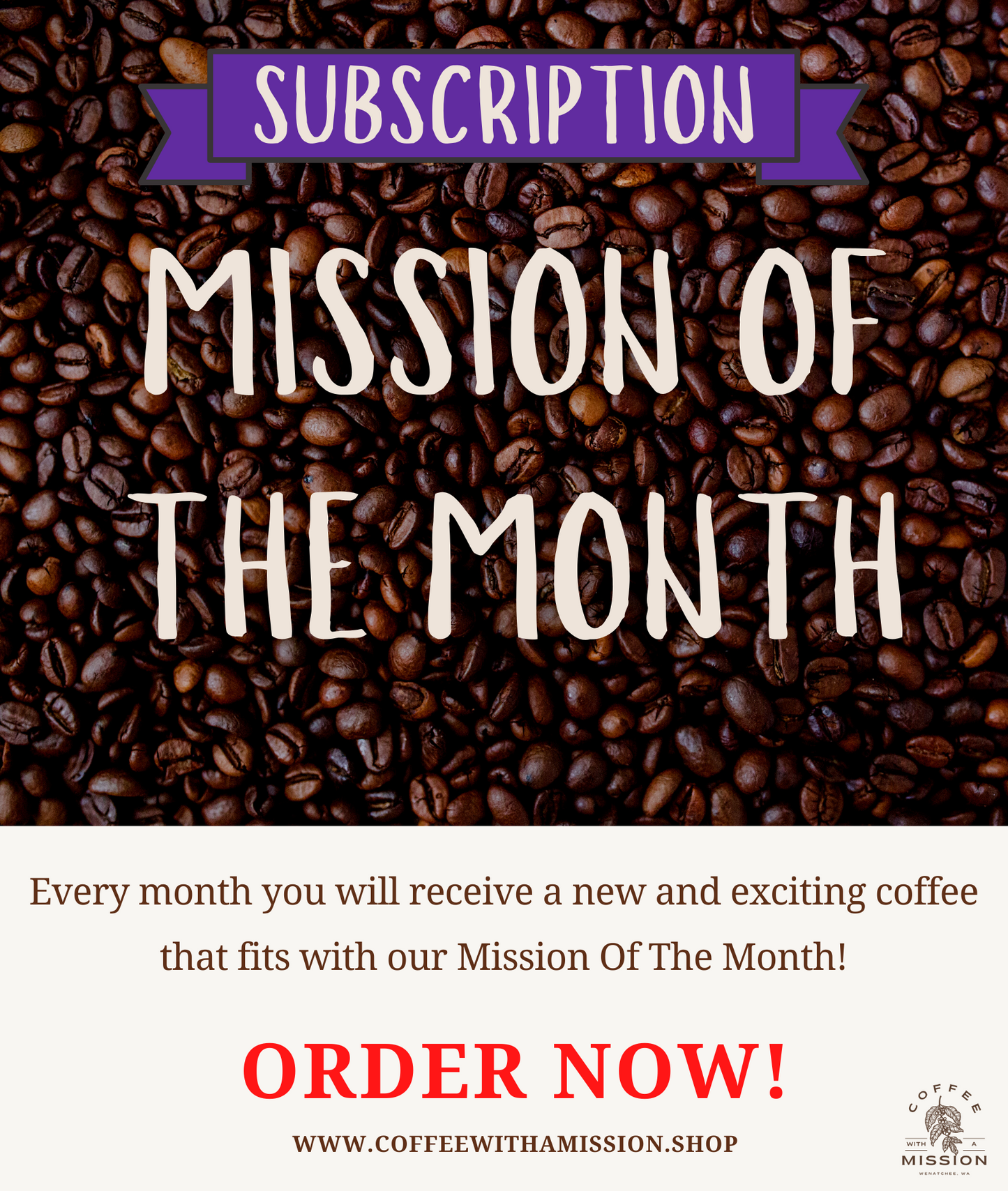 Mission Of The Month Coffee Subscription