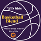 The Basketball Blend (supporting WHS Girls Basketball)
